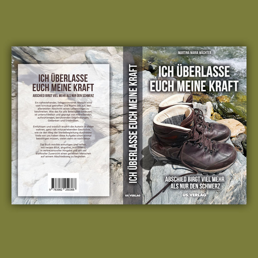 ICH ÜBERLASSE EUCH MEINE KRAFT ABSCHIED BIRGT VIEL MEHR ALS NUR DEN SCHMERZ